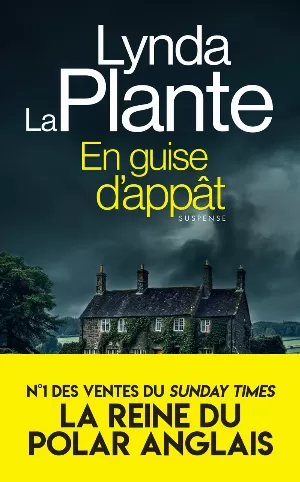 Lynda La Plante – En guise d'appât